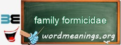 WordMeaning blackboard for family formicidae